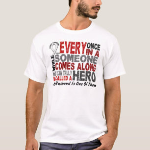 Hero Comes Along 1 Husband Lung Cancer T-Shirt