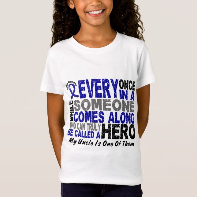 HERO COMES ALONG 1 Uncle COLON CANCER T-Shirts (Front)