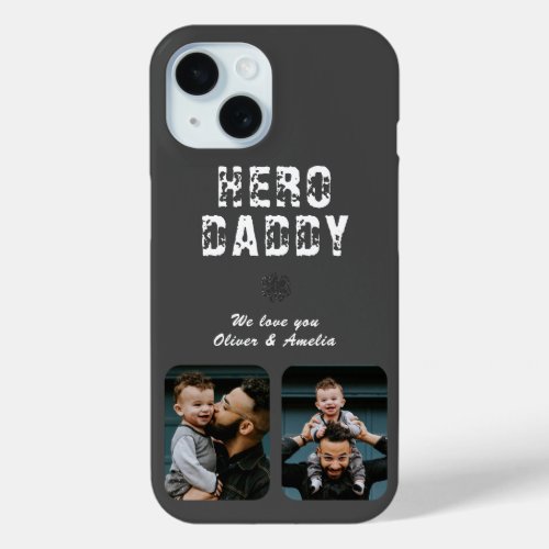 Hero Daddy Fathers Day 2 Photo Collage iPhone 15 Case