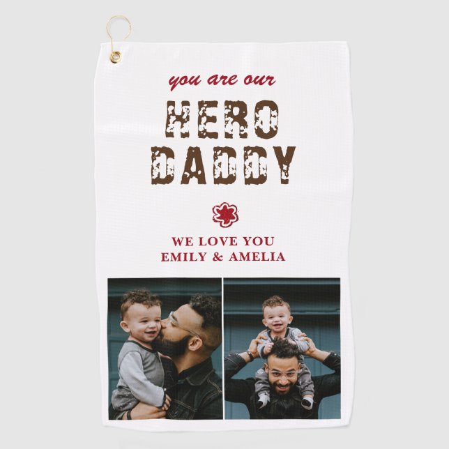 Hero Daddy Father`s Day 2 Photo Collage  Golf Towel (Front)