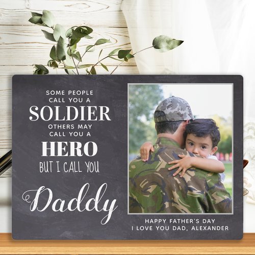 Hero Daddy Military Soldier Army Fathers Day Photo Plaque