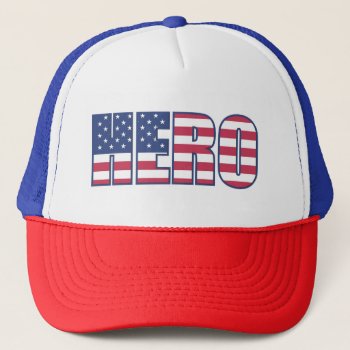 Hero Flag Trucker Hat by WingSong at Zazzle