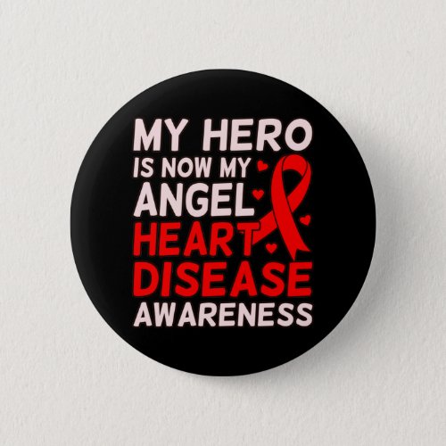 Hero Is My Angel Heart Disease Awareness Survivor Button