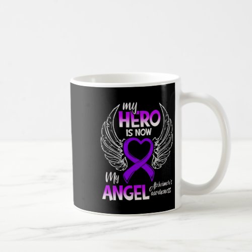 Hero Is Now My Angel Alzheimerheimers Awareness 1 Coffee Mug