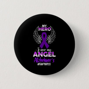 Hero Is Now My Angel Alzheimerheimer's Awareness Button