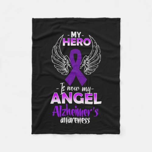 Hero Is Now My Angel Alzheimerheimers Awareness  Fleece Blanket