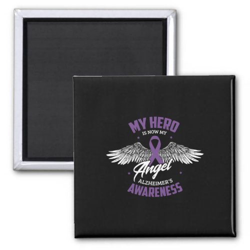 Hero Is Now My Angel Alzheimerheimers Awareness H Magnet