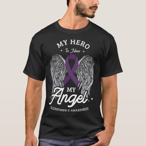 Hero Is Now My Angel Alzheimerheimers Awareness H T_Shirt