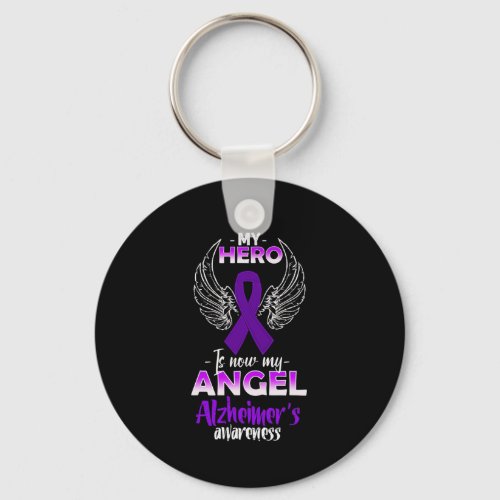 Hero Is Now My Angel Alzheimerheimers Awareness  Keychain