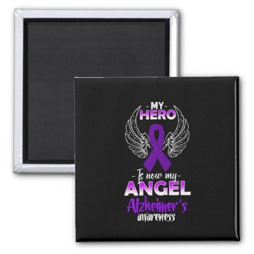 Hero Is Now My Angel Alzheimerheimers Awareness  Magnet