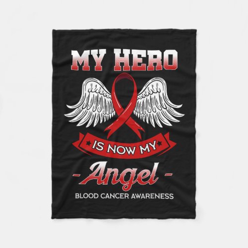 Hero Is Now My Angel Blood Cancer Liquid Tumor Gif Fleece Blanket