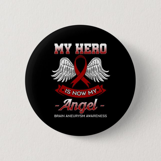 Hero Is Now My Angel Brain Aneurysm Awareness Gift Button (Front)