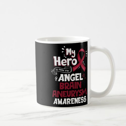 Hero Is Now My Angel Brain Aneurysm Awareness Gift Coffee Mug