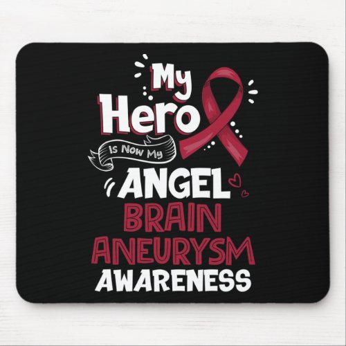 Hero Is Now My Angel Brain Aneurysm Awareness Gift Mouse Pad