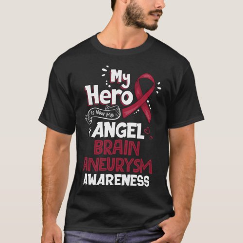 Hero Is Now My Angel Brain Aneurysm Awareness Gift T_Shirt