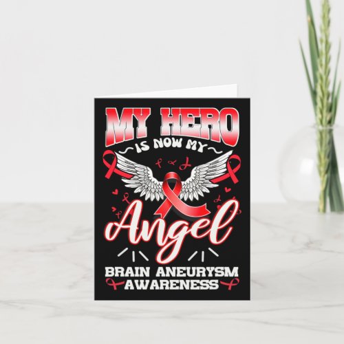 Hero Is Now My Angel Brain Aneurysm Intracranial  Card