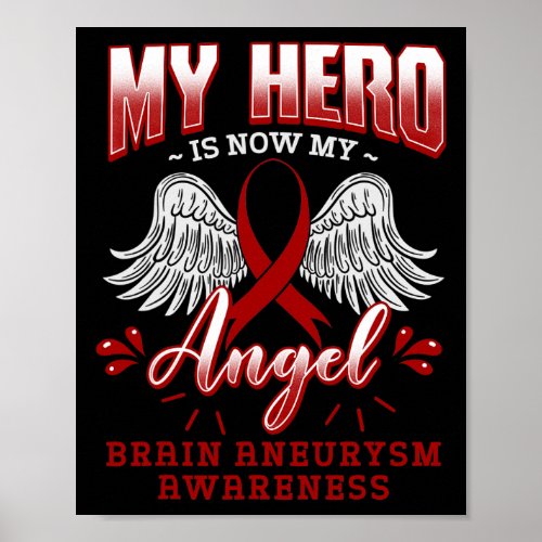 Hero Is Now My Angel Brain Aneurysm Intracranial G Poster