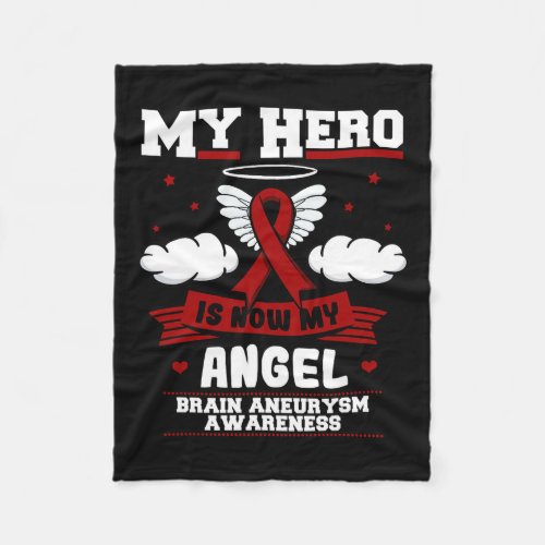 Hero Is Now My Angel Brain Aneurysm Intracranial S Fleece Blanket