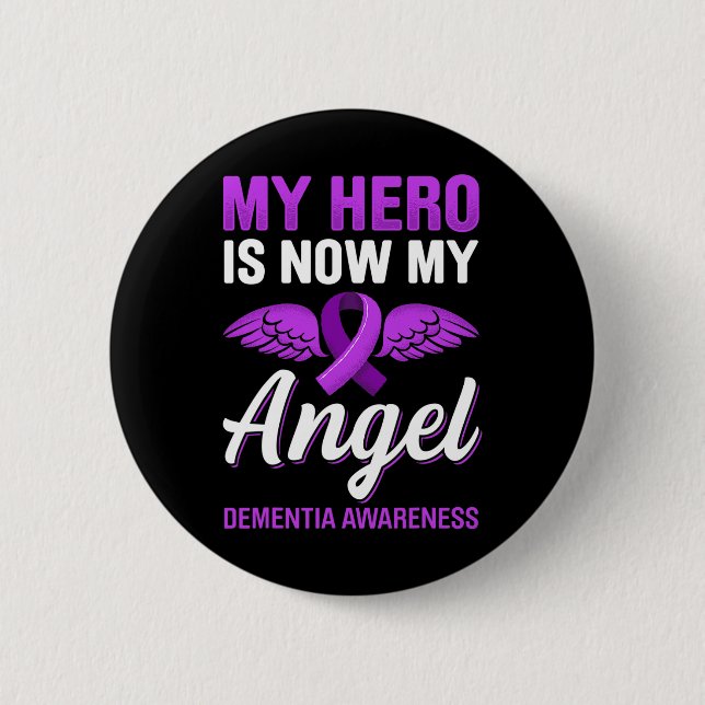 Hero Is Now My Angel Dementia Awareness Alzheimerh Button (Front)