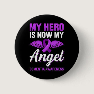 Hero Is Now My Angel Dementia Awareness Alzheimerh Button