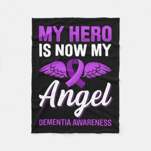 Hero Is Now My Angel Dementia Awareness Alzheimerh Fleece Blanket