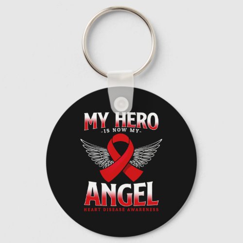 Hero Is Now My Angel Heart Disease Awareness  Keychain