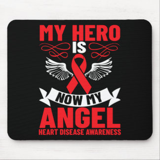 Hero Is Now My Angel Heart Disease Awareness  Mouse Pad