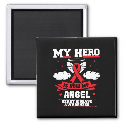 Hero Is Now My Angel Heart Disease Cardiovascular  Magnet