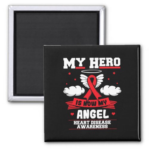 Hero Is Now My Angel I Wear Red Heart Disease Awar Magnet