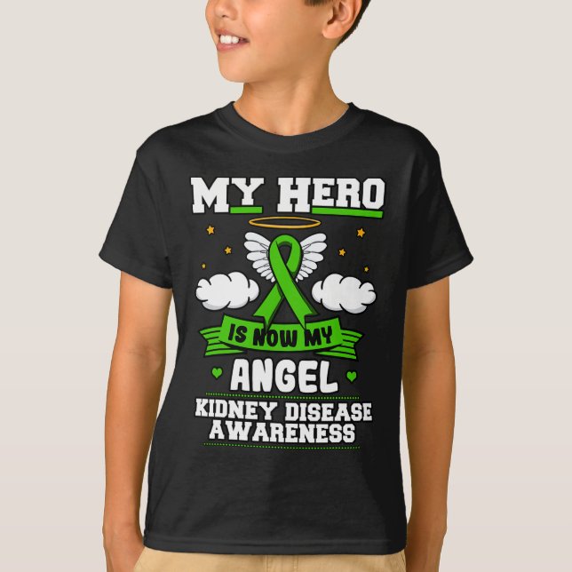 Hero Is Now My Angel Kidney Disease Clouds Green R T-Shirt (Front)