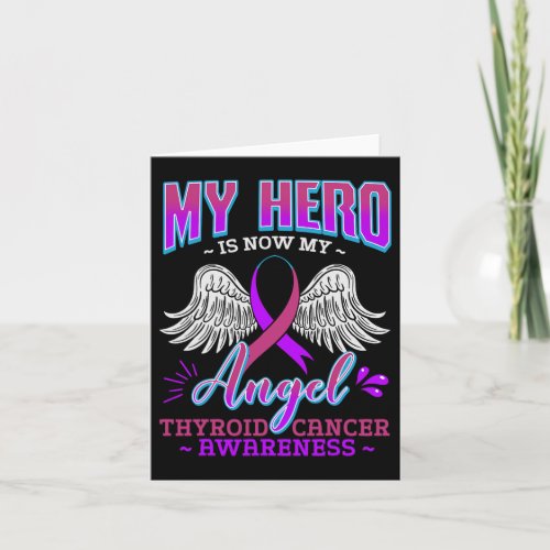 Hero Is Now My Angel Thyroid Cancer Carcinoma Gift Card