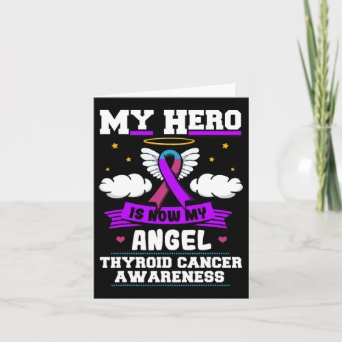 Hero Is Now My Angel Thyroid Cancer Endocrinologis Card