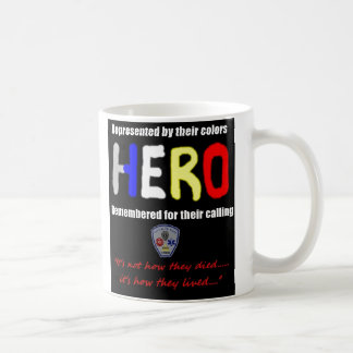 HERO Mug, "It's not how they died....." Coffee Mug