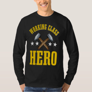 Hero of Work Work Class T-Shirt