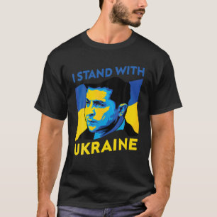 Hero Volodymyr Zelensky I Stand With Ukraine Ukrai T-Shirt
