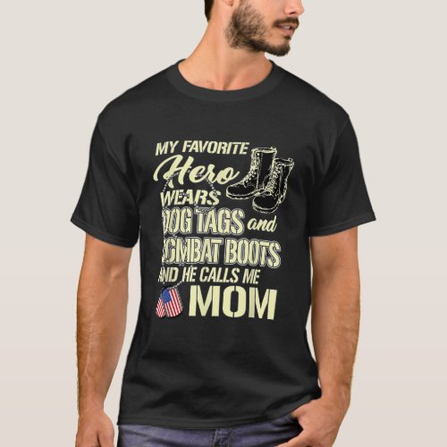 Hero Wears Dog Tags Combat Boots Proud Army Mom Mo T_Shirt