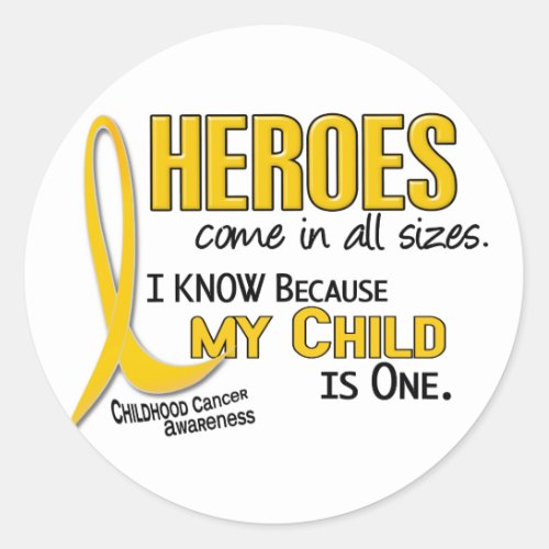 Heroes All Sizes 1 Child CHILDHOOD CANCER Classic Round Sticker