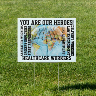 Heroes Appreciation - SEE BACK. Sign