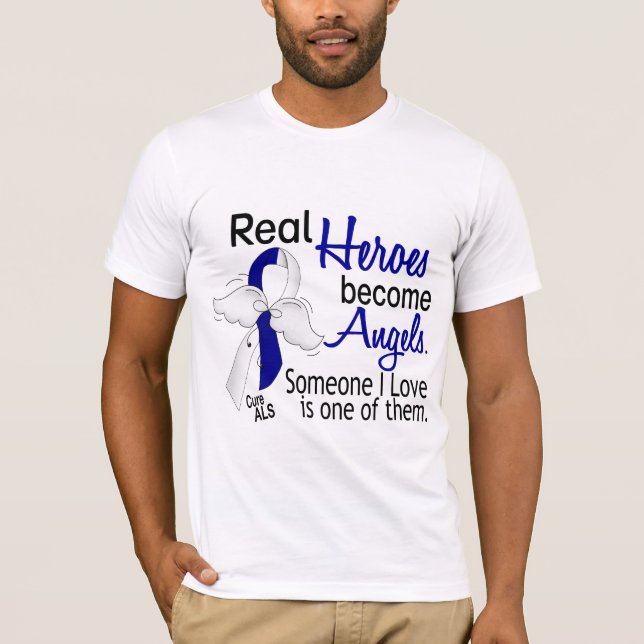 Heroes Become Angels ALS T-Shirt (Front)