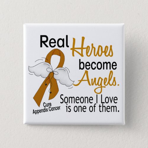 Heroes Become Angels Appendix Cancer Button