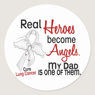 Heroes Become Angels Dad Lung Cancer Classic Round Sticker