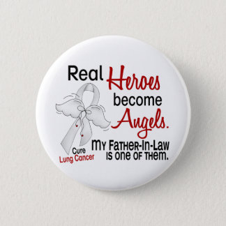 Heroes Become Angels Father-In-Law Lung Cancer Button