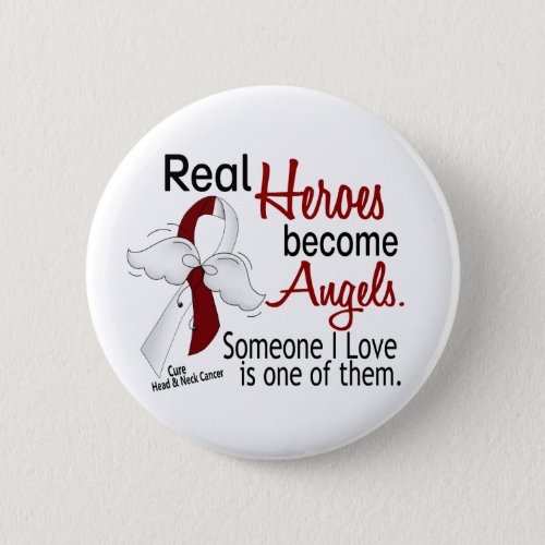 Heroes Become Angels Head And Neck Cancer Pinback Button