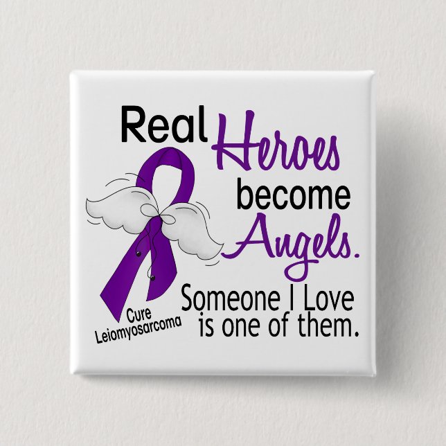 Heroes Become Angels Leiomyosarcoma Button (Front)
