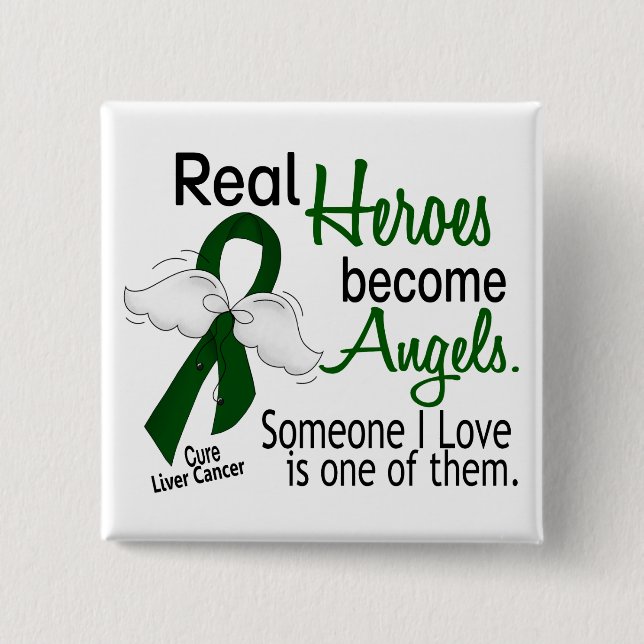 Heroes Become Angels Liver Cancer Button (Front)