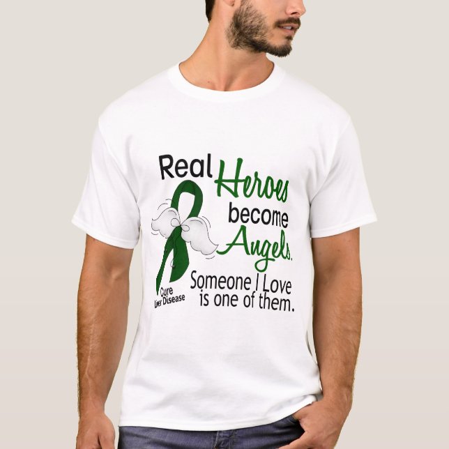 Heroes Become Angels Liver Disease T-Shirt (Front)