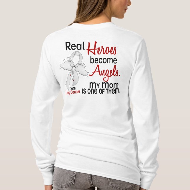Heroes Become Angels Mom Lung Cancer T-Shirt (Back)