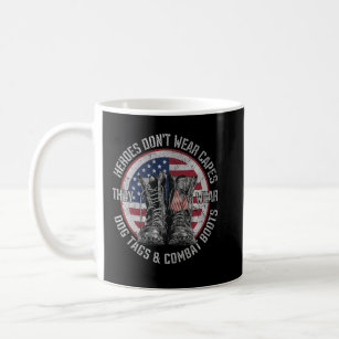 Heroes Don't Wear Capes They Wear Dog Tags & Comba Coffee Mug