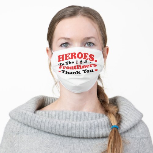 Heroes  Frontliners  Thank You Adult Cloth Face Mask