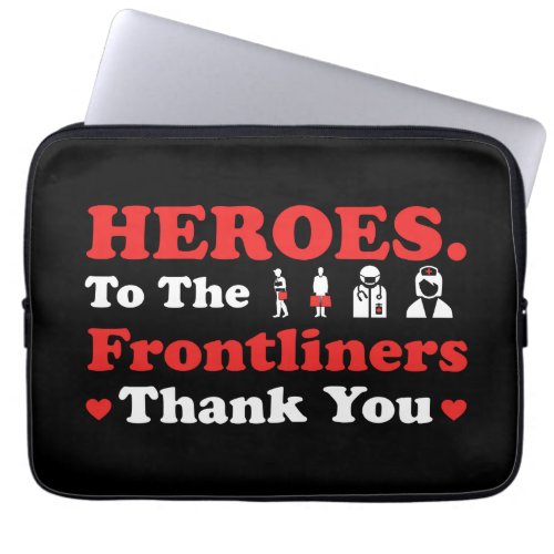 Heroes  Frontliners  Thank You Laptop Sleeve